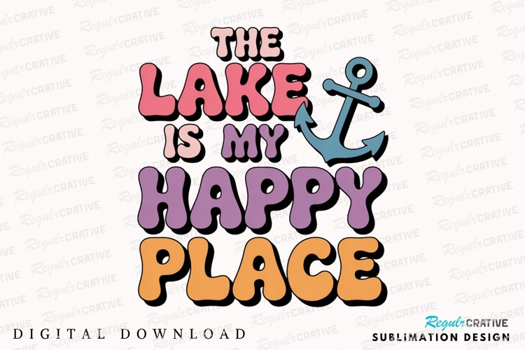 The Lake Is My Happy Place Sublimation PNG