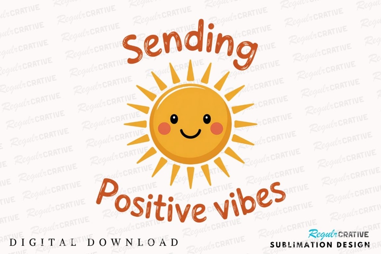 Sending Positive Vibes With Cute Smiling Sublimation PNG