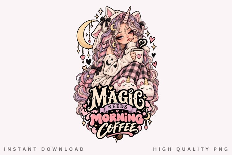 Magic Needs Morning Coffee PNG, Cute Unicorn Girl Coffee example image 1