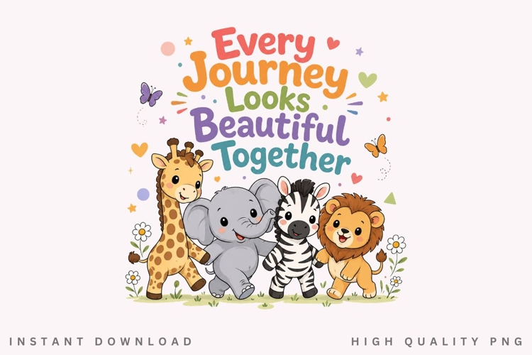 Every Journey Looks Beautiful Together PNG, Safari Animals