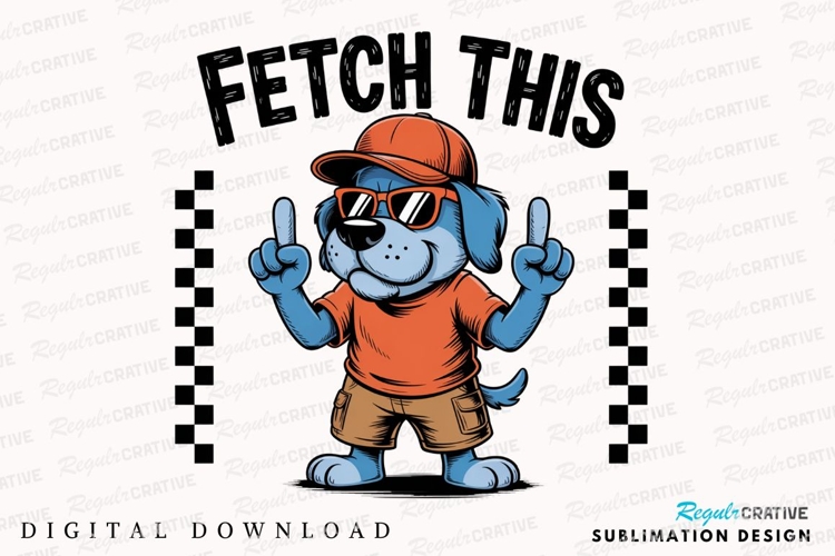 Blue Dog Cartoon Fetch This Wearing Sublimation PNG