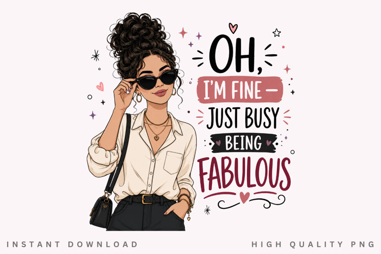 Busy Being Fabulous PNG Sublimation Design, Trendy Messy example image 1