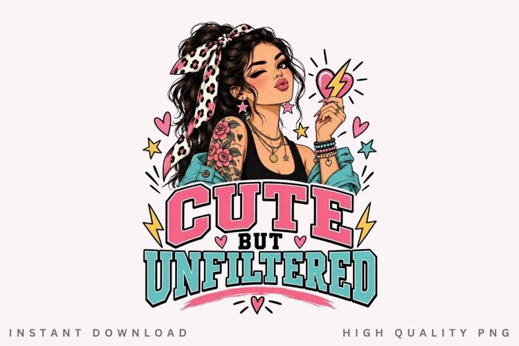 Cute But Unfiltered PNG Sublimation Design, Sassy Winking example image 1