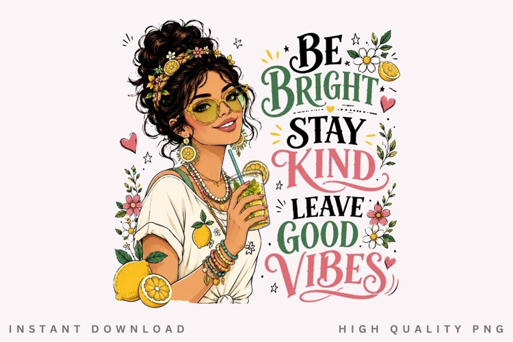 Be Bright Stay Kind PNG Sublimation Design, Summer Lemon