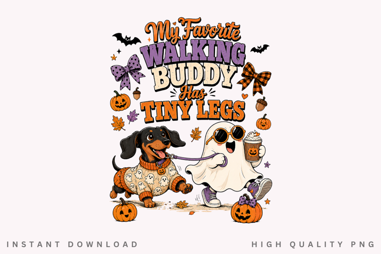 My Favorite Walking Buddy Has Tiny Legs PNG, Halloween