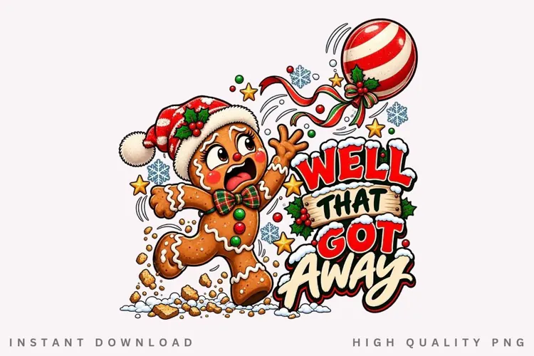 Well That Got Away Funny Gingerbread Christmas PNG Design