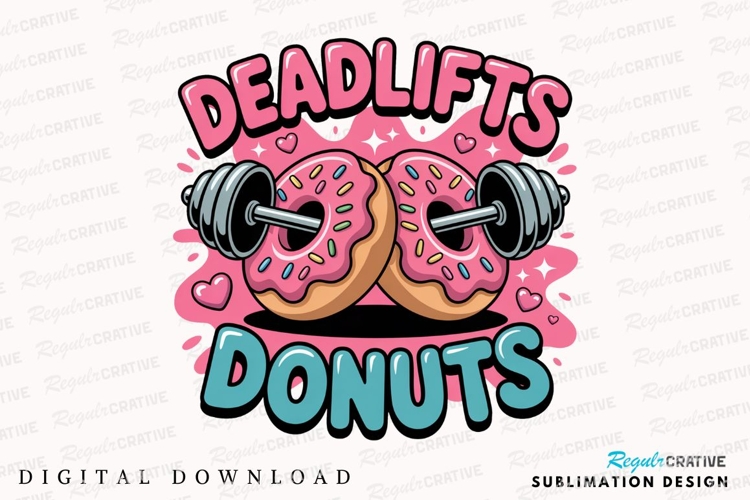 Deadlifts Donuts Vector Graphic Sublimation PNG