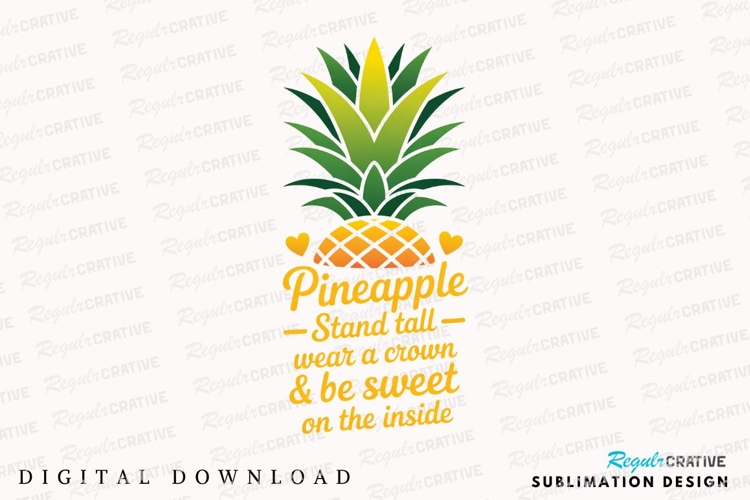 Pineapple With Motivational Quote Sublimation PNG