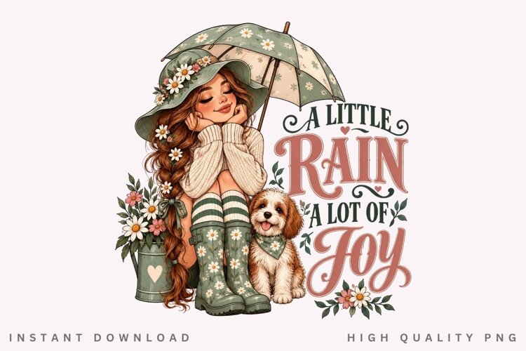 A Little Rain A Lot Of Joy PNG Sublimation Design example image 1