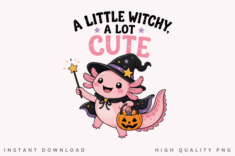 A Little Witchy A Lot Cute PNG Sublimation Design, Cute