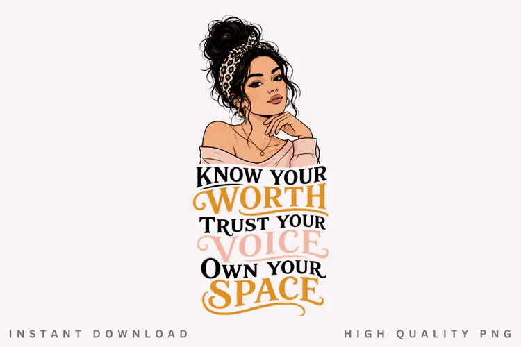 Know Your Worth Trust Your Voice PNG Sublimation Design