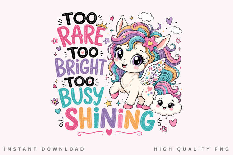 Too Rare Too Bright PNG Sublimation Design, Cute Rainbow