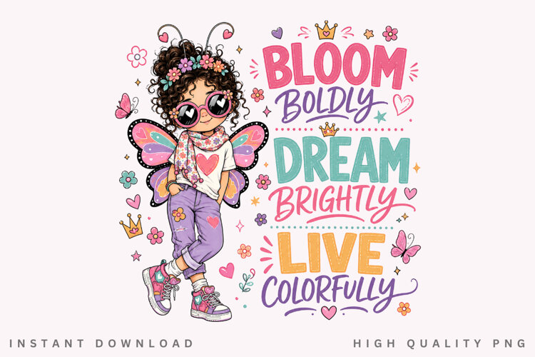 Bloom Boldly Dream Brightly PNG Sublimation Design example image 1