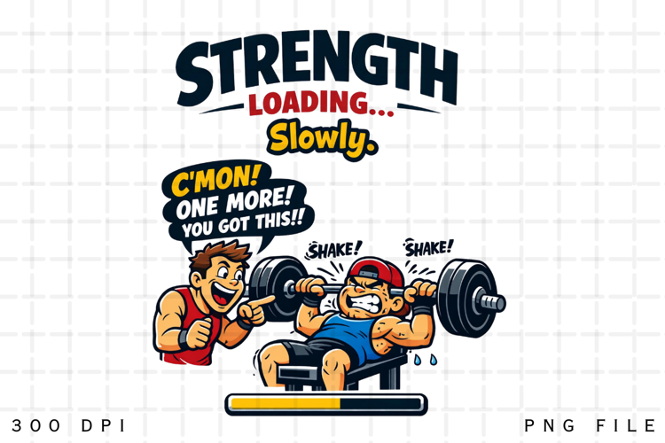 Strength Loading Slowly Funny Gym Bench Press Workout