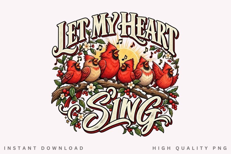 Let My Heart Sing Happy Winter Holiday Cardinal Birds PNG example image 1
