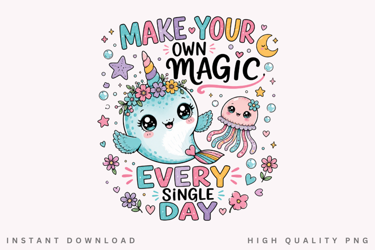 Make Your Own Magic PNG Sublimation Design, Cute Narwhal
