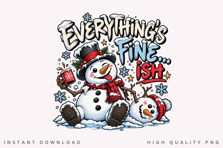 Everything Is Fine Funny Snowman Winter Christmas Holiday example image 1