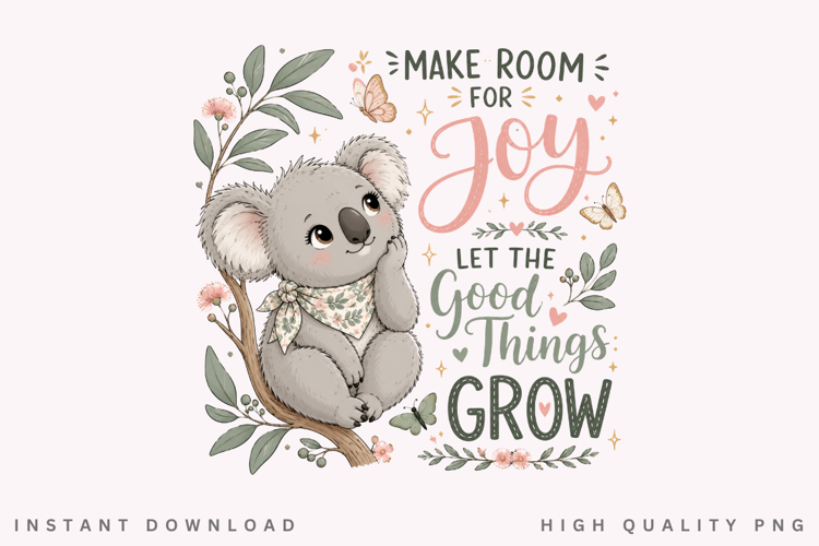 Make Room For Joy PNG Sublimation Design, Cute Koala