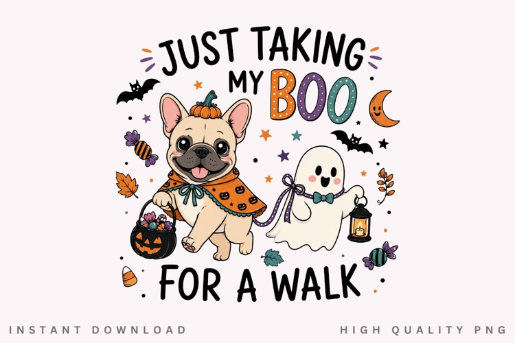 Just Taking My Boo For A Walk PNG Sublimation Design
