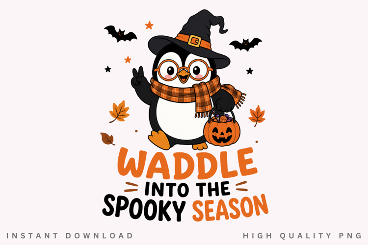 Waddle Into The Spooky Season PNG Sublimation Design