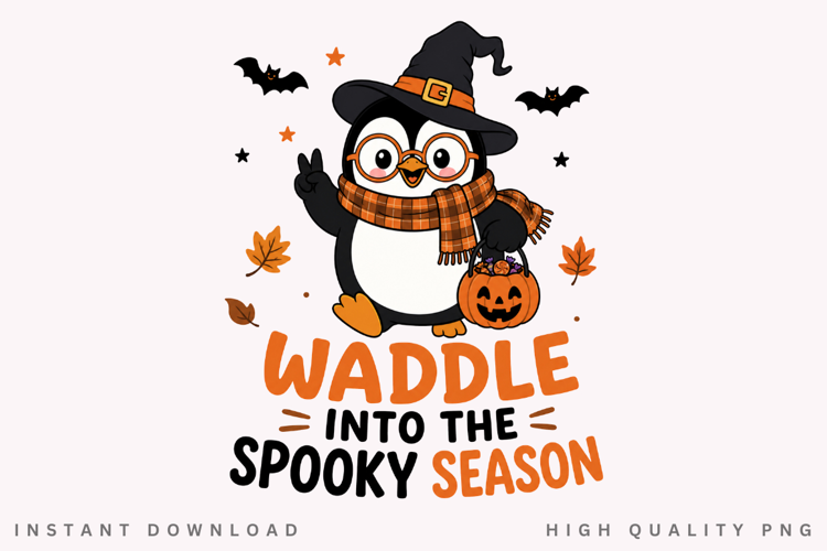 Waddle Into The Spooky Season PNG Sublimation Design