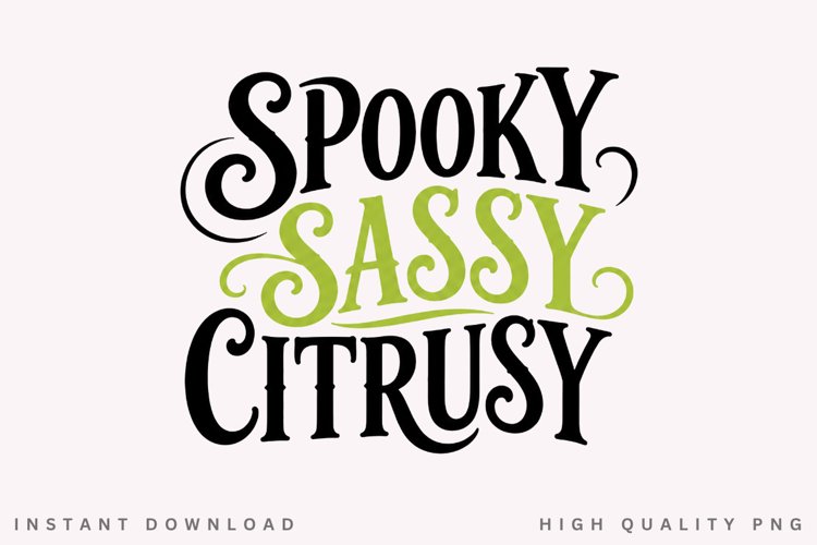 Spooky Sassy Citrusy PNG Sublimation Design, Sassy Halloween example image 1