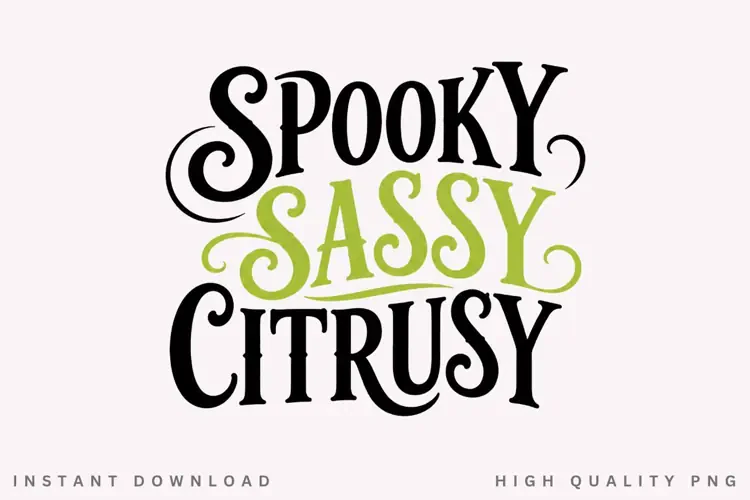 Spooky Sassy Citrusy PNG Sublimation Design, Sassy Halloween