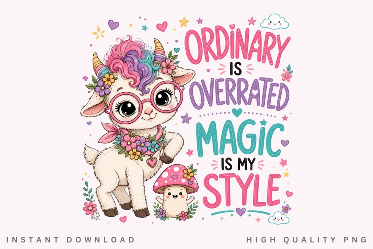 Ordinary Is Overrated Goat PNG Sublimation Design, Cute Baby