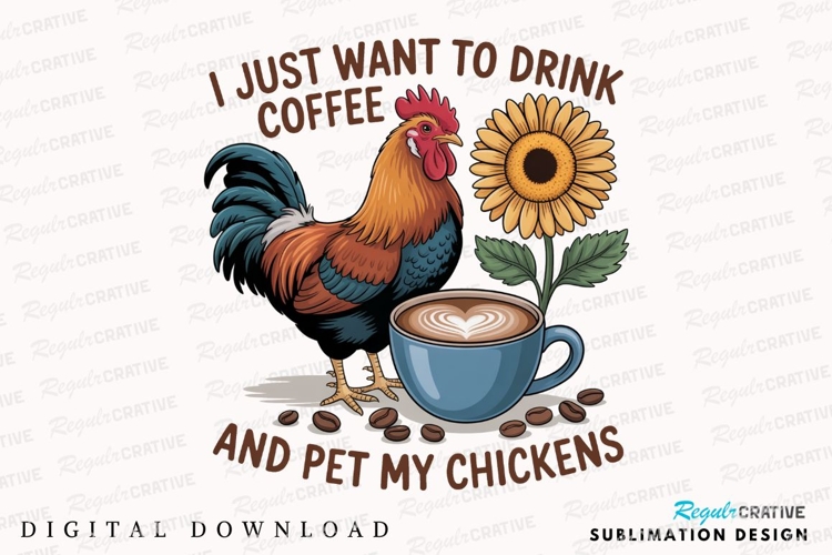 Chicken With Coffee And Sunflower Sublimation PNG