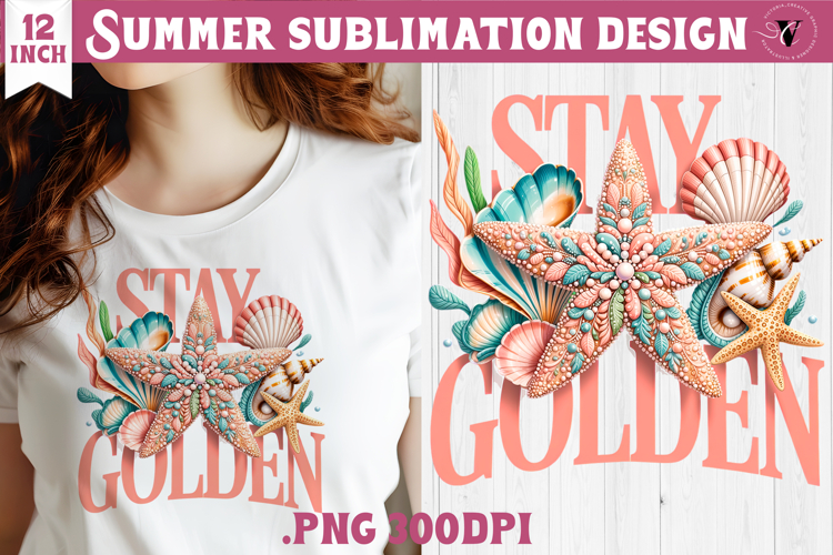 Summer sea Sublimation | Stay golden, beach quote