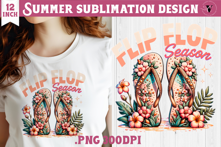 Summer sea Sublimation | Flip, Flop season, beach quote
