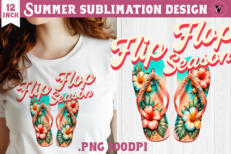 Summer sea Sublimation | Flip, Flop season, beach quote
