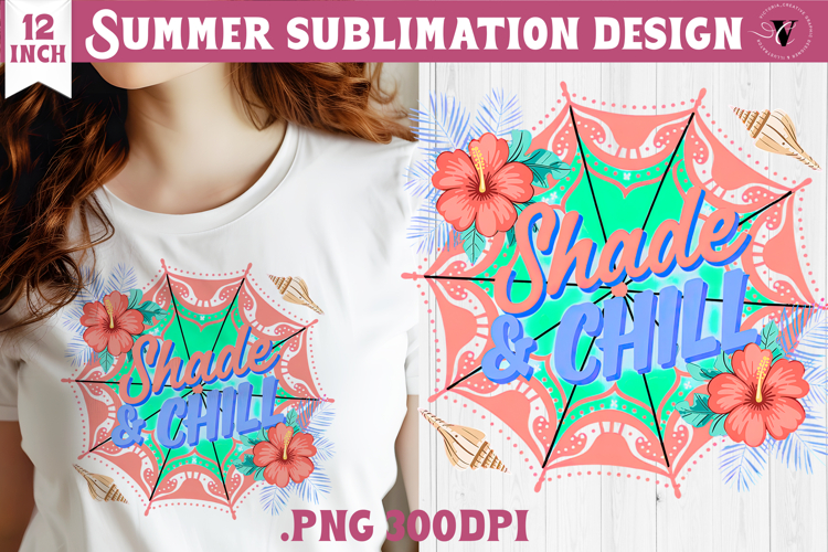 Summer sea Sublimation | Shade   chill, beach quote