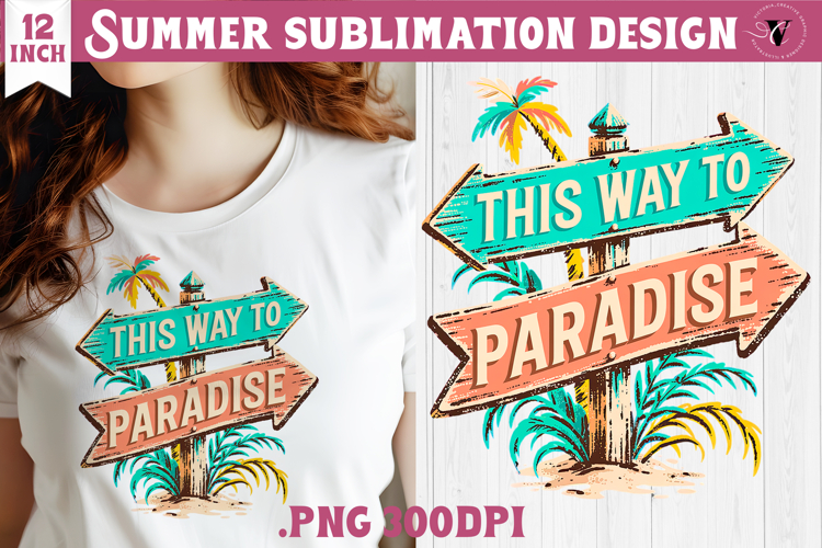 Summer sea Sublimation | Thios way to paradise, beach quote
