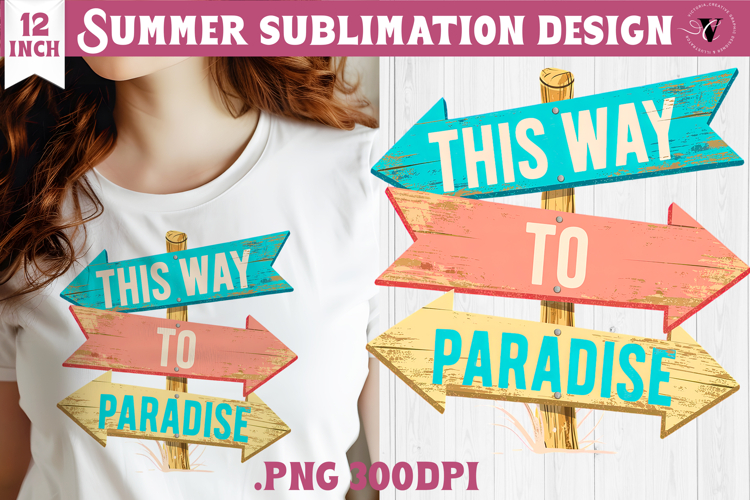 Summer sea Sublimation | Thios way to paradise, beach quote