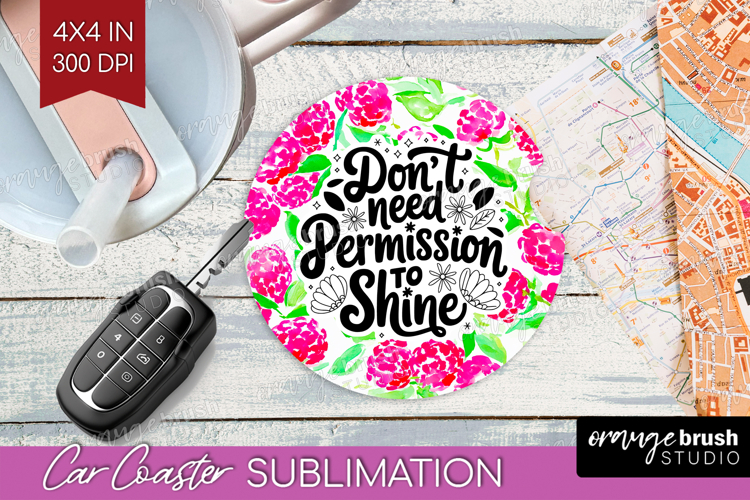 Inspirational Quote Car Coaster - Summer Fruit Coaster PNG