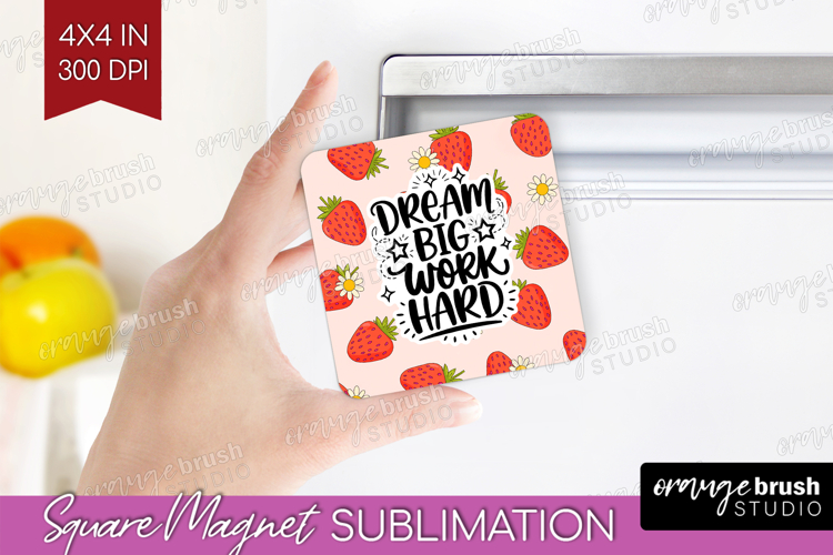 Inspirational Quote Magnet Sublimation - Summer Fruit Square