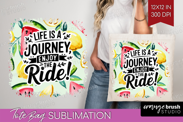 Inspirational Quote Tote Bag - Summer Fruit Tote Bag PNG