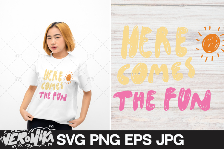 Here comes the fun - SVG summer quote