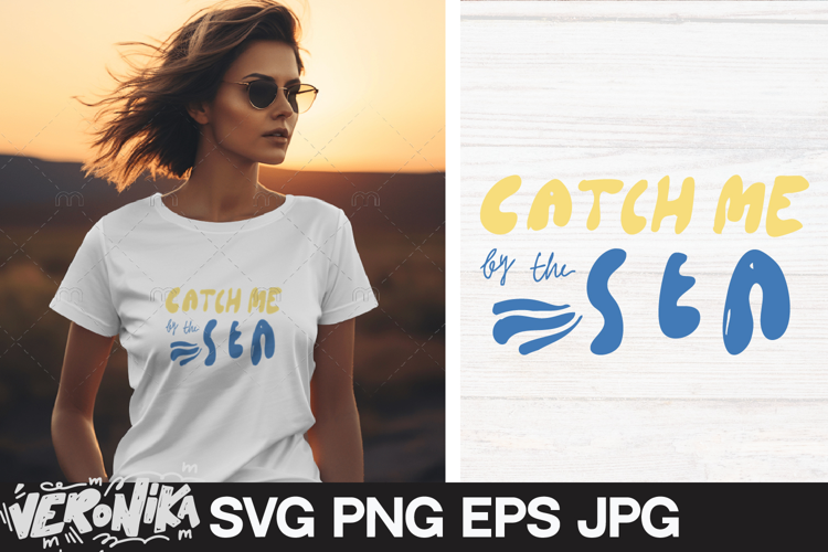 Summer SVG cut file. Catch me by the sea