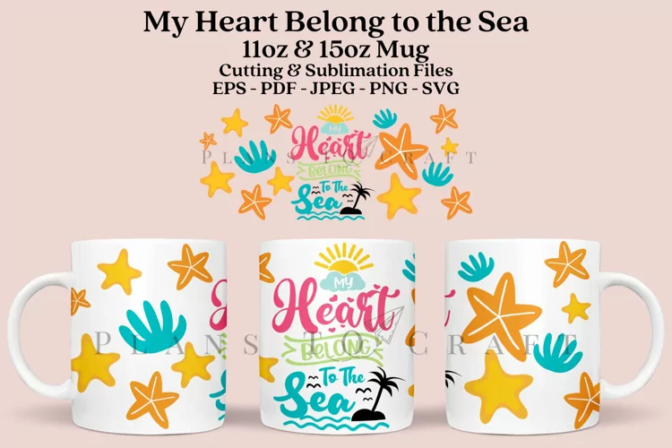 My Heart Belongs to the Sea Mug Sublimation Wrap 11oz - 15oz