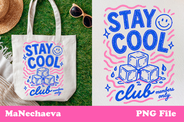 Cute Summer Funny Sublimation | Stay Cool Club PNG