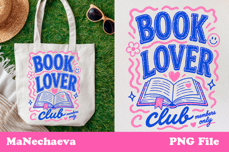 Cute Summer Funny Sublimation | Book Lover Club PNG