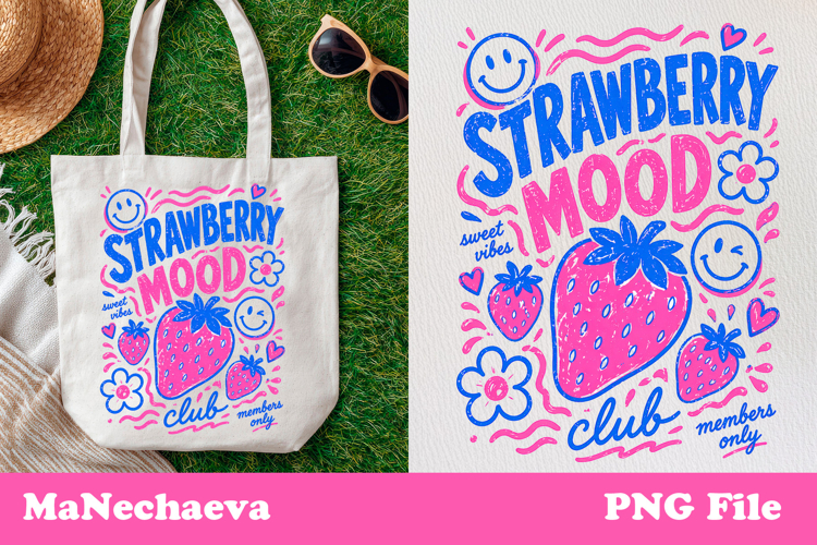 Cute Summer Funny Sublimation | Strawberry Mood PNG
