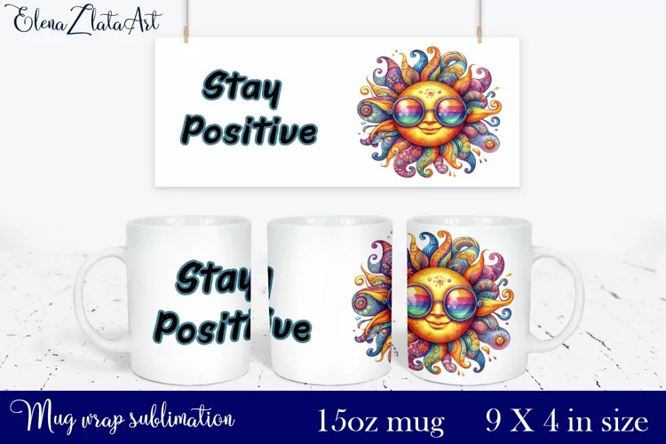 Watercolor sun Mug Sublimation, Stay Positive sun