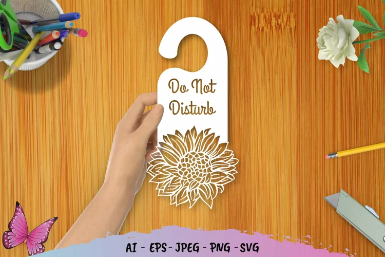 Sunflowers Door Tag - Do Not Disturb SVG File