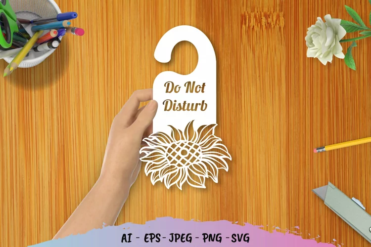 Sunflowers Door Tag - Do Not Disturb SVG File