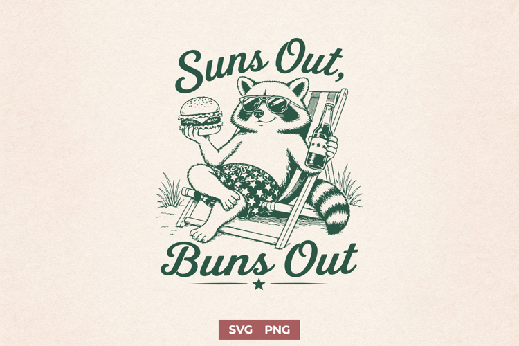 Suns Out Buns Out SVG - Funny Raccoon Summer PNG - BBQ Print