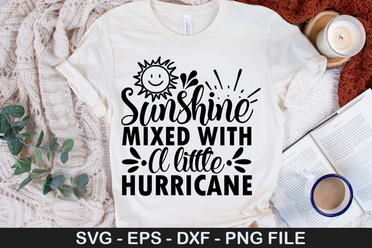 Sunshine mixed with a little hurricane - Sarcastic SVG Desig