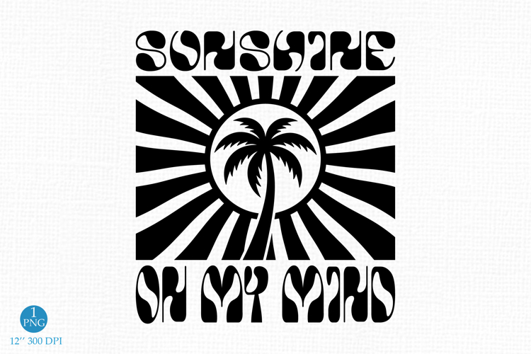 Sunshine On My Mind Summer PNG, Trendy quote summer example image 1